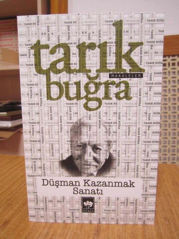 Tarık Buğra - Düşman Kazanmak Sanatı Dil ve Edebiyat Üzerine Yazılar