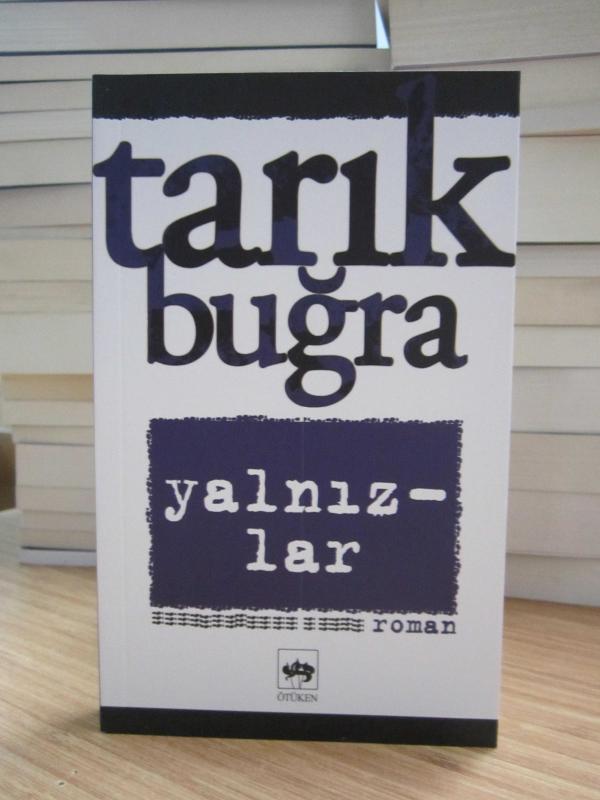 Tarık Buğra - Yalnızlar