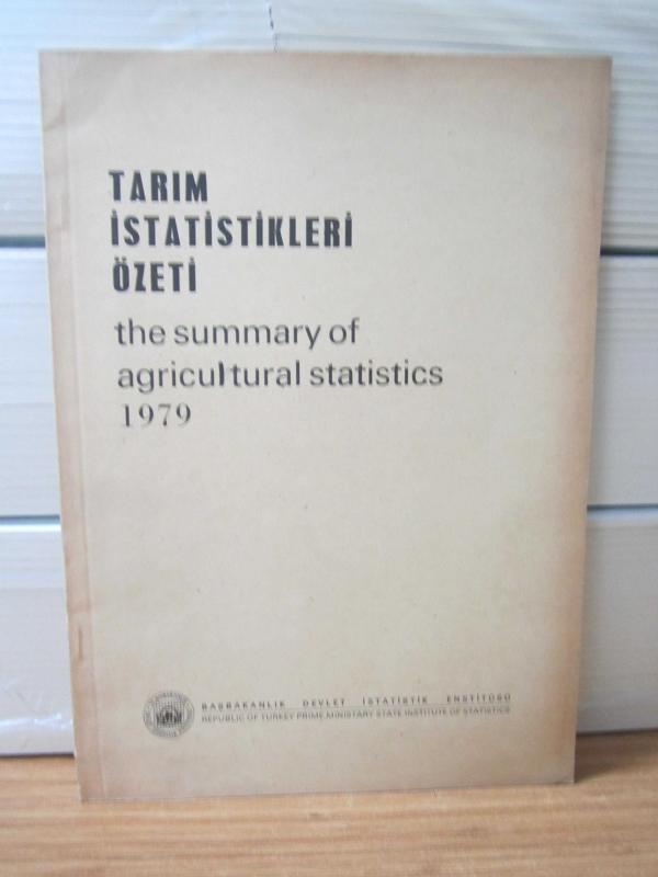 Tarım İstatistikleri Özeti - The Summary of agricultural Statistics 1979