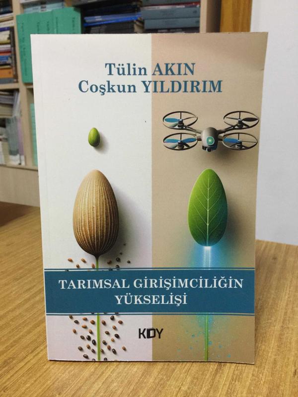 Tarımsal Girişimciliğin Yükselişi - Tülin Akın & Coşkun Yıldırım
