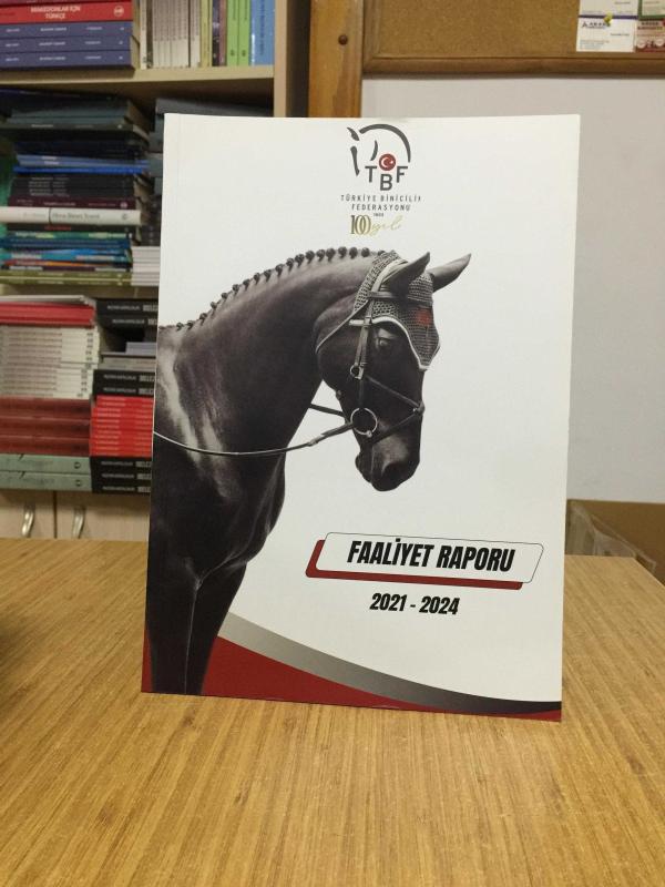 TBF Türkiye Binicilik Fedarasyonu Faaliyet Raporu 2021-2024