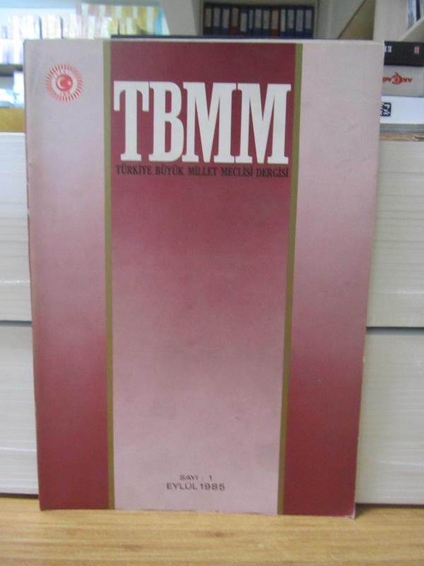 TBMM Dergisi - İLK 3 SAYI (Eylül 1985-Nisan 1986-Ekim 1986)
