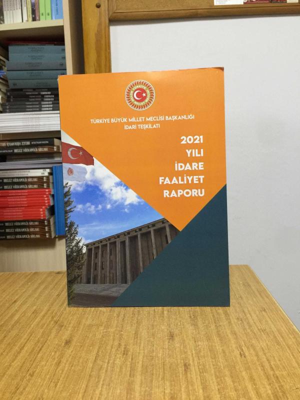 TBMM İdari Teşkilatı 2021 Yılı İdare Faaliyet Raporu