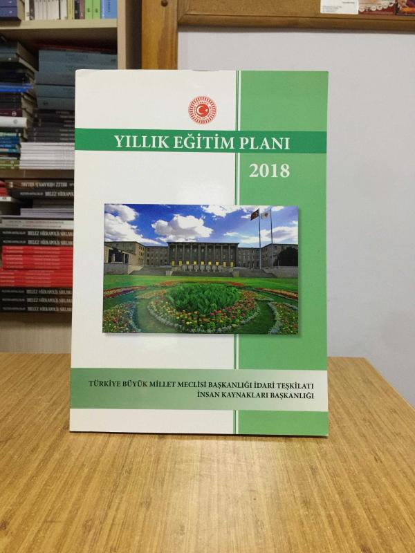TBMM İnsan Kaynakları Başkanlığı Yıllık Eğitim Planı 2018