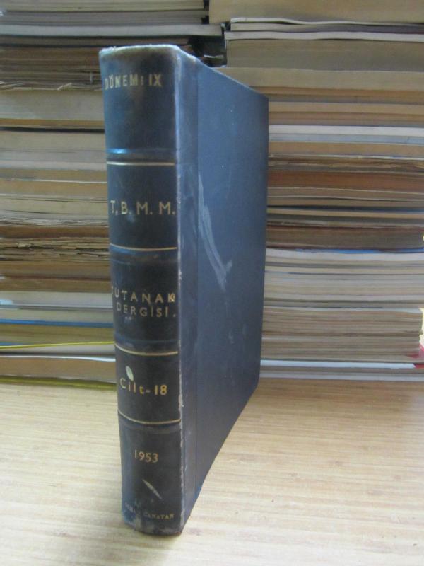 TBMM Tutanak Dergisi Cilt 18 Dönem IX Toplantı 3 - 1 Aralık 1952 Tarihli On Birinci Birleşimden 26 Aralık  1952 Tarihli Yirmi İkinci Birleşime Kadar - Ciltli
