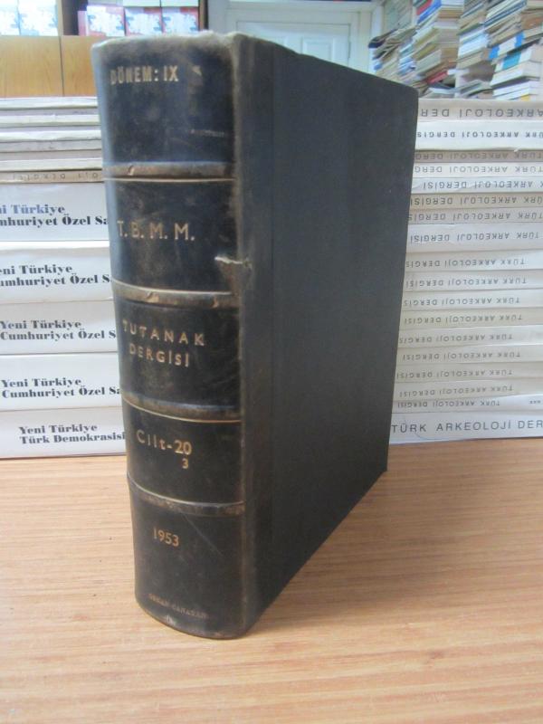 TBMM Tutanak Dergisi Cilt 20 - 3 Dönem IX Toplantı 3 - 24 II 1953 Tarihli Elli İkinci Birleşimden 27 II 1953 Tarihli Elli Beşinci Birleşime Kadar - Ciltli