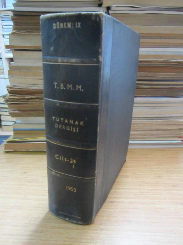 TBMM Tutanak Dergisi Cilt 24 - 1 Dönem IX Toplantı 3 - Ciltli