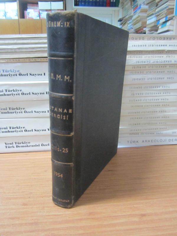 TBMM Tutanak Dergisi Cilt 25 Dönem IX Toplantı 4 - 1 Kasım 1953 Tarihli Birinci Birleşimden 30 Kasım 1953 Tarihli On Birinci Birleşime Kadar - Ciltli