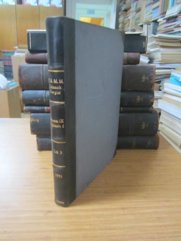 TBMM Tutanak Dergisi Cilt 3 Dönem IX Toplantı 1 - 1 Aralık 1950 Tarihli On Üçüncü Birleşimden 27 Aralık 1950 Tarihli Yirmi Dördüncü Birleşime Kadar -