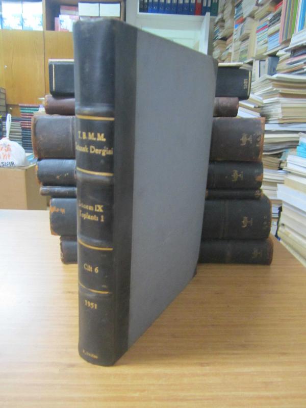 TBMM Tutanak Dergisi Cilt 6 Dönem IX Toplantı 1 - 2 Mart 1951 Tarihli Elli Beşinci Birleşimden 30 Nisan 1951 Tarihli Yetmişinci Birleşime Kadar - Cilt
