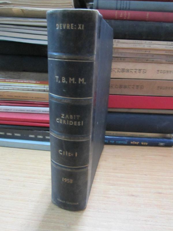 TBMM Zabıt Ceridesi Cilt 1 Devre XI İçtima 1 - 1 Kasım 1957 Tarihli Birinci İnikattan 31 Ocak 1958 Tarihli Otuz İkinci İnikada Kadar  - Ciltli