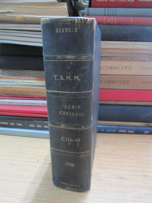 TBMM Zabıt Ceridesi Cilt 10 - 1  Devre X İçtima 2 - 1 Şubat 1956 Tarihli Otuz Birinci İnikattan 30 Mart 1956 Tarihli Elli Birinci İnikada Kadar  - Ciltli