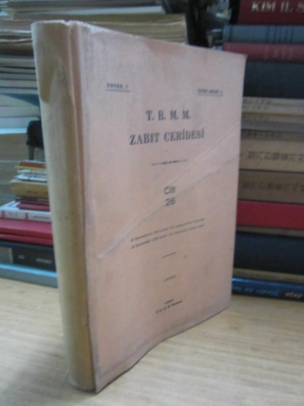TBMM Zabıt Ceridesi Cilt 26 Devre I İçtima 3 - 23 Kanunuevvel 1338 Tarihli Yüz Altmış Birinci İçtimadan - 25 Kanunusani 1339 Tarihli Yüz Sekseninci İçtimaa Kadar