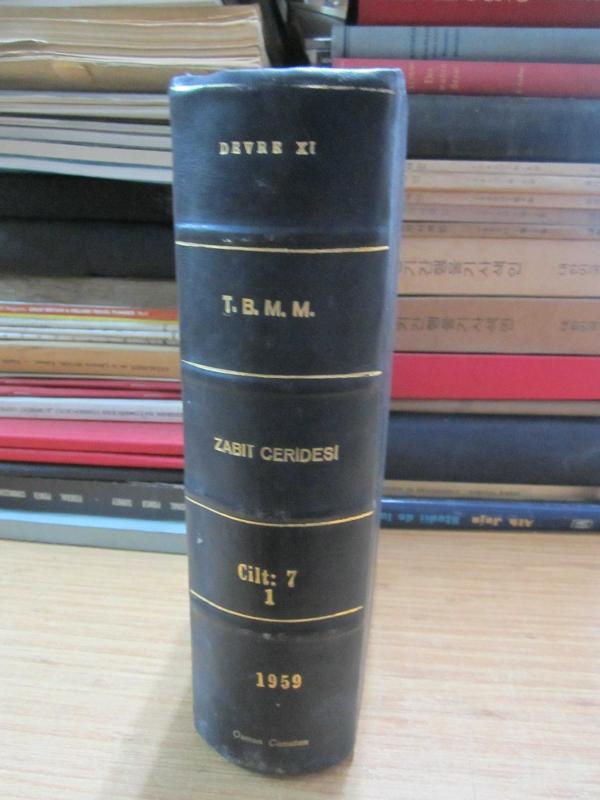 TBMM Zabıt Ceridesi Cilt 7 - 1  Devre XI İçtima 2 - 2 Şubat 1959 Tarihli Otuz İkinci İnikattan 28 Şubat 1959 Tarihli Kırk Sekizinci İnikada Kadar  - Ciltli