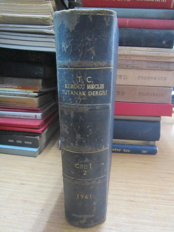 TC Kurucu Meclisi Tutanak Dergisi Cilt 1 - 2 -  21 2 1961 Tarihli Üçüncü Birleşimden 27 2 1961 Tarihli Sekizinci Birleşime Kadar 1961- Ciltli