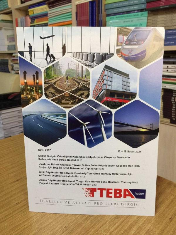 TEBA HABER İhaleler ve Altyapı Projeleri Dergisi - Sayı 2157 / 12-18 Şubat 2024