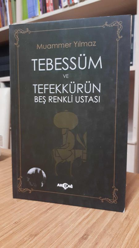 Tebessüm ve Tefekkürün Beş Renkli Ustası - Muammer Yılmaz