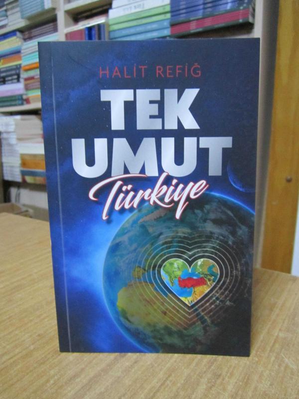 Tek Umut Türkiye - Halit Refiğ