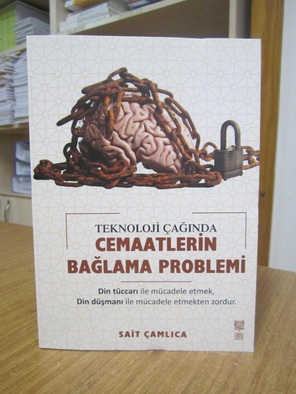 Teknoloji Çağında Cemaatlerin Bağlama Problemleri - Sait Çamlıca