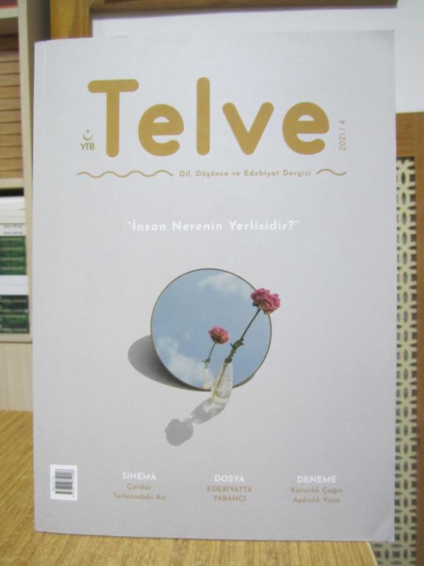 TELVE Dil Düşünce ve Edebiyat Dergisi - 2021/4 - YTB Yurtdışı Türkler ve Akraba Topluluklar Başkanlığı