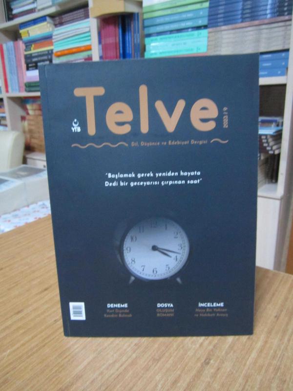 TELVE Dil Düşünce ve Edebiyat Dergisi - 2023/9 - YTB Yurtdışı Türkler ve Akraba Topluluklar Başkanlığı