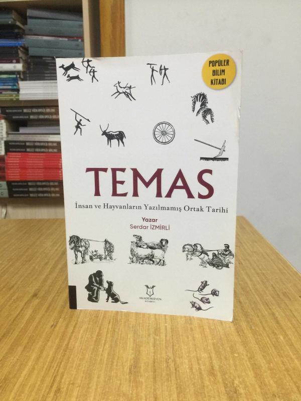 TEMAS İnsan ve Hayvanların Yazılmamış Ortak Tarihi - Serdar İzmirli