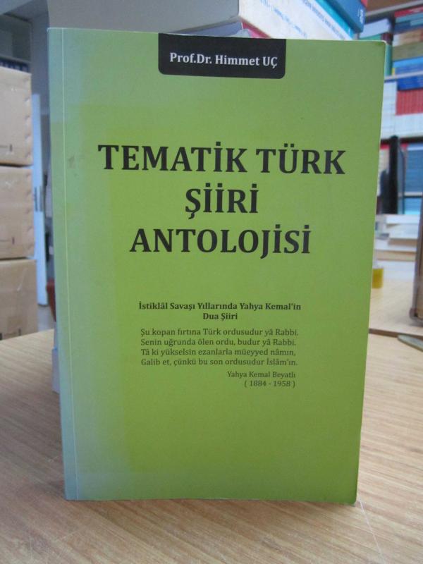 Tematik Türk Şiiri Antolojisi - Prof. Dr. Himmet Uç