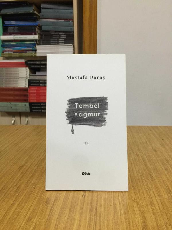 Tembel Yağmur - Mustafa Duruş