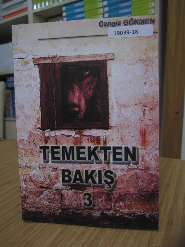 Temekten Bakış 3 - Cengiz Gökmen