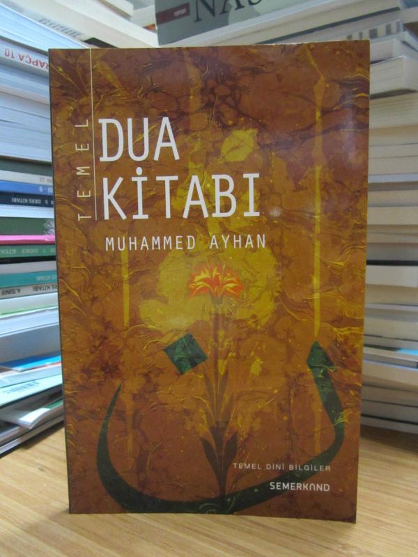 Temel Dua Kitabı - Muhammed Ayhan