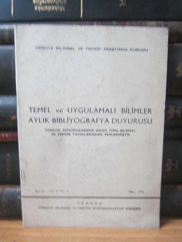 Temel ve Uygulamalı Bilimler Aylık Bibliyografya Duyurusu - Seri A : Cilt 2, No 3 - Mart 1975 - Türkiye Bilimsel ve Teknik Araştırma Kurumu