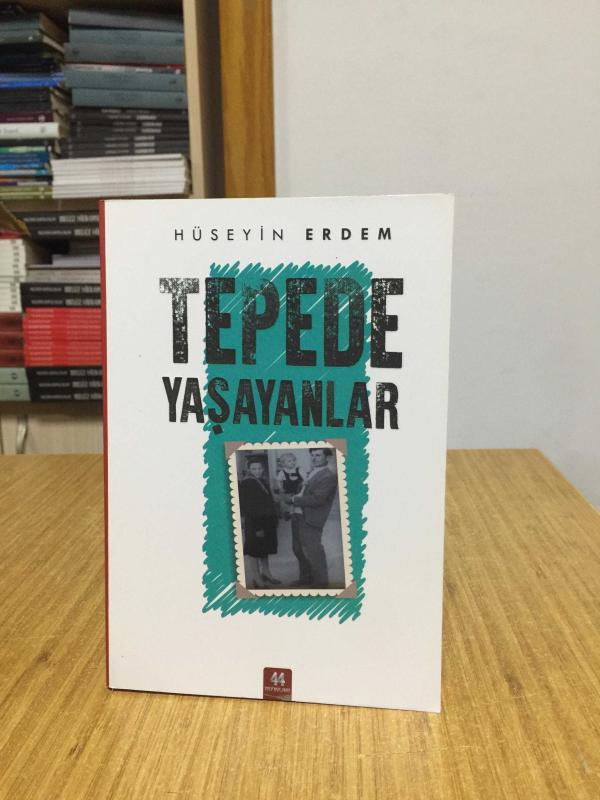 Tepede Yaşayanlar - Hüseyin Erdem