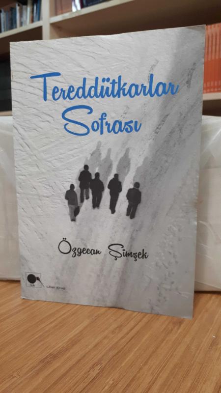 Tereddütkarlar Sofrası - Özgecan Şimşek