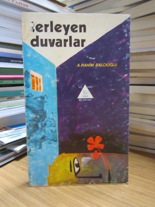 Terleyen Duvarlar - A. Rahim Balcıoğlu
