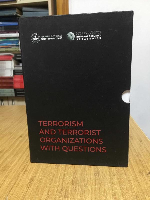 Terrorism And Terrorist Organizations With Questions - Republic of Turkey Ministry of Interior Internal Security Strategies
