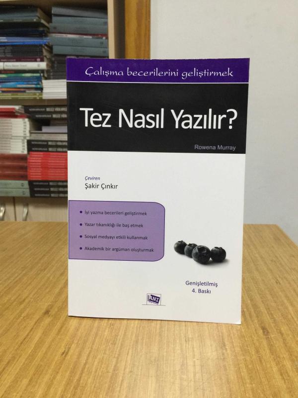 Tez Nasıl Yazılır - Rowena Murray [Genişletilmiş 4. Baskı]