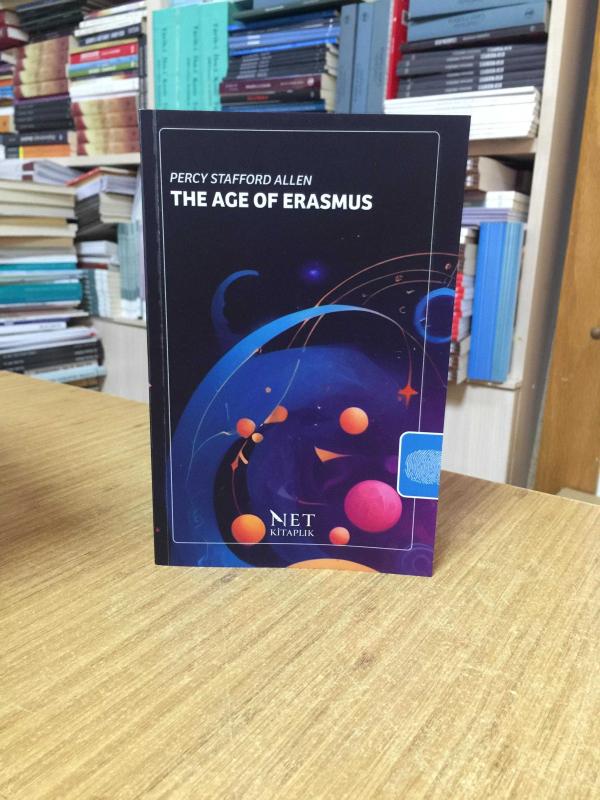 The Age of Erasmus - Percy Stafford Allen