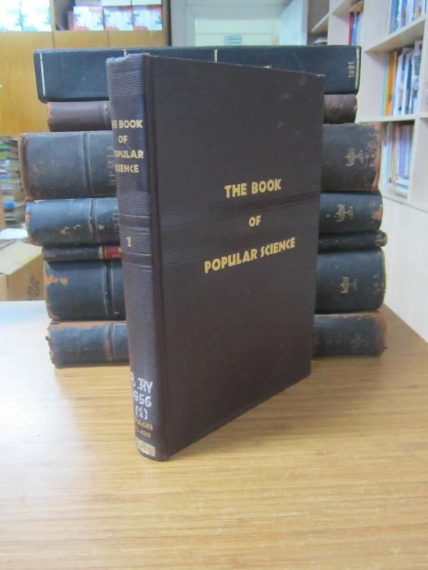 The Book of Popular Science - Volume 1 (Pages: 1-420) The Grolier Society