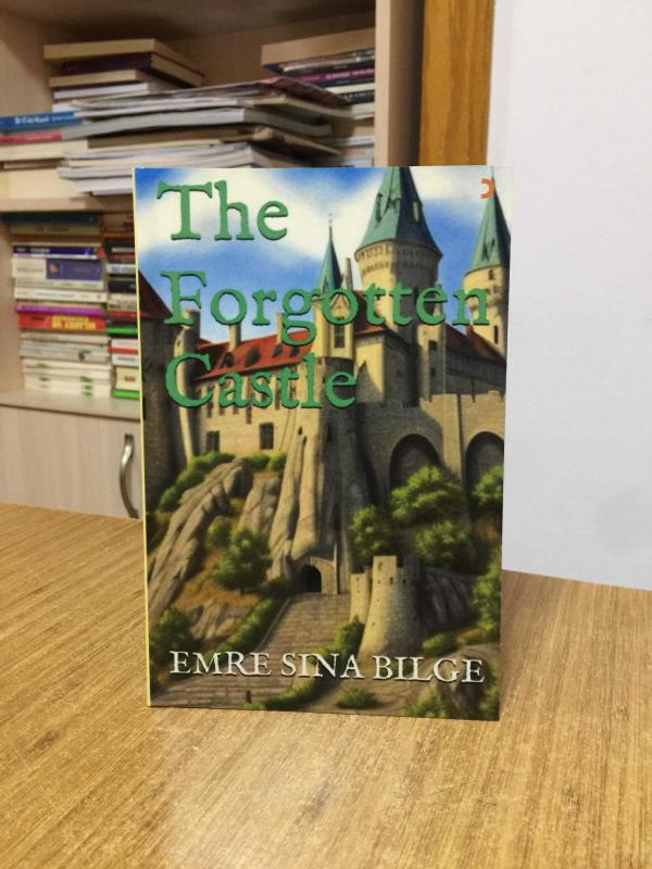 The Forgetten Castle - Emre Sina Bilge