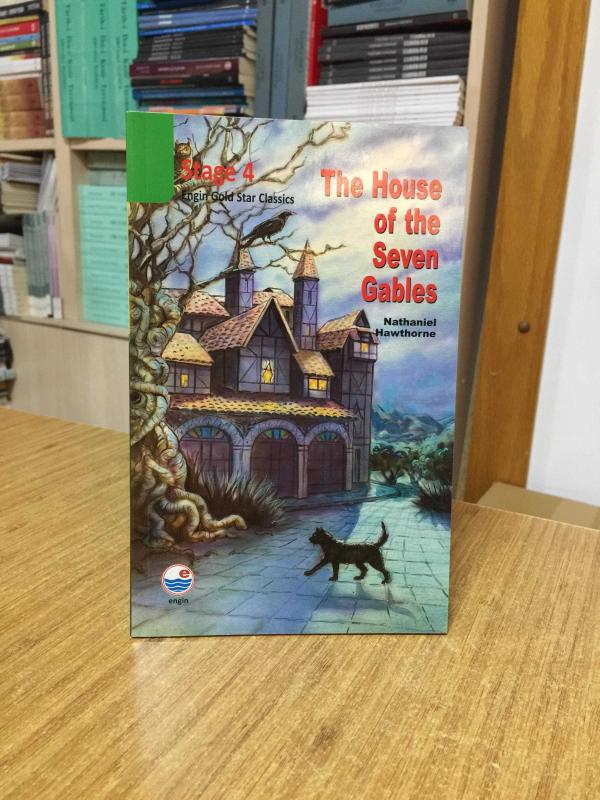 The House of the Seven Gables - Nathaniel Hawthorne / Engin Gold Star Classics Stage 4