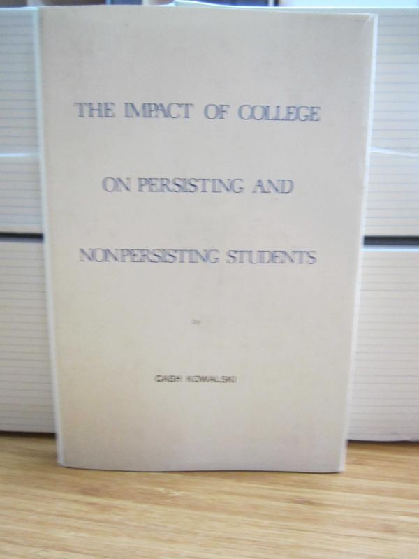 The Impact of College on Persıstıng and Nonpersıstıng Students - Kolejin Etkisi Sürekli ve Devamsız Öğrenciler