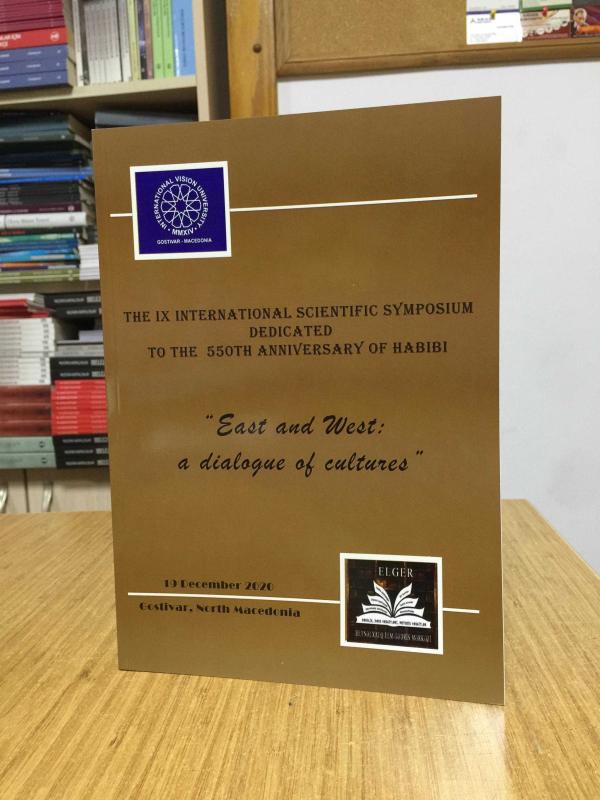 The IX International Scientific Symposium dedicated to The 550th Anniversary of Habibi - East and West A Dialogue of Cultures (2020)
