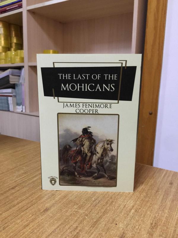 The Last Of The Mohicans - James Fenimore Cooper