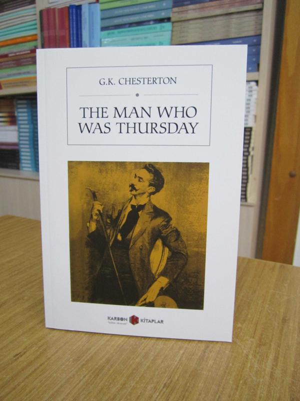 The Man Who Was Thursday - Gilbert Keith Chersterton