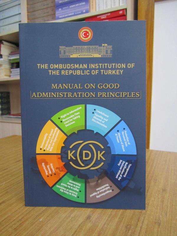 The Ombudsman Institution of The Republic of Turkey Manual on Good Administration Principles / November 2019