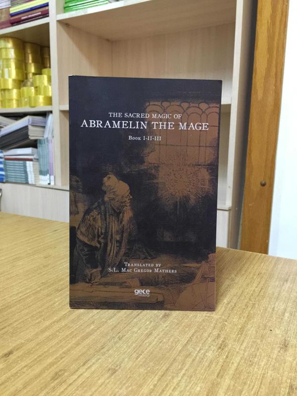 The Sacred Magic Of Abramelin The Mage Book 1 2 3 - S.L. Mac Gregor Mathers