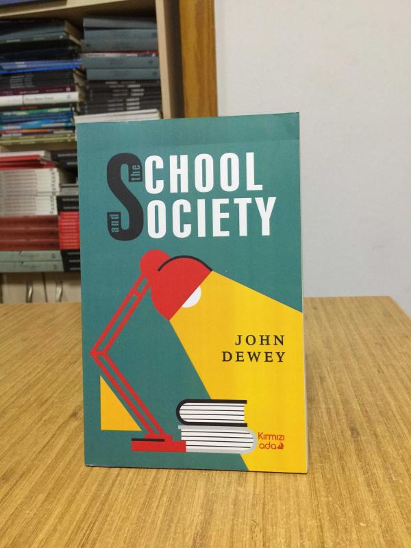 The School and Society - John Dewey