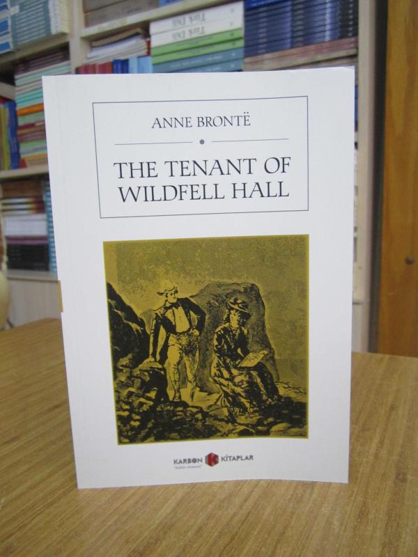 The Tenant of Wildfell Hall - Anne Bronte