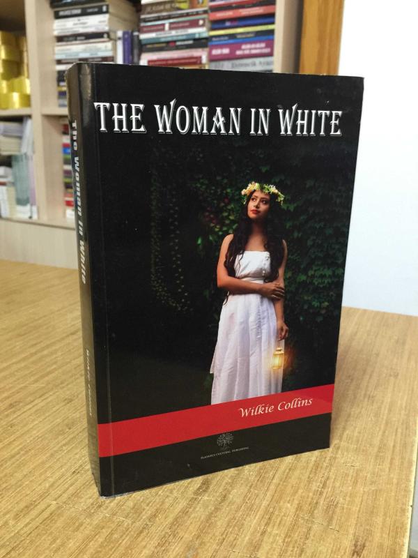 The Woman in White - Wilkie Collins