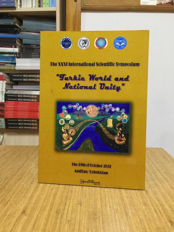 The XXXI International Scientific Symposium Turkic World and National Unity (2022)